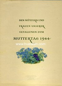 'DEN MÜTTERN UND FRAUEN UNSERER GEFALLENEN ZUM MUTTERTAG 1944'.