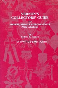 VERNON´S COLLECTORS GUIDE TO ORDERS, MEDALS & DECORATIONS WITH VALUATIONS.