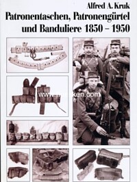 PATRONENTASCHEN, PATRONENGÜRTEL UND BANDULIERE 1850-1950.