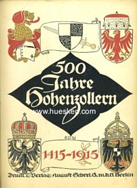 500 JAHRE HOHENZOLLERN 1415-1915.