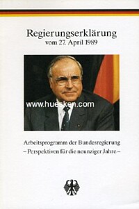 REGIERUNGSERKLÄRUNG VOM 27. APRIL 1989.