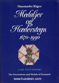 DANMARKS RIGES - MEDALJER OG HOEDERSTEGN 1670-1990.