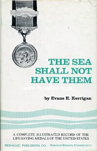 THE SEA SHALL NOT HAVE THEM.