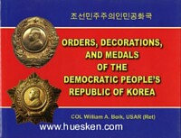ORDERS, DECORATIONS, AND MEDALS OF THE DEMOCRATIC PEOPLES`S REPUBLIC OF KOREA.