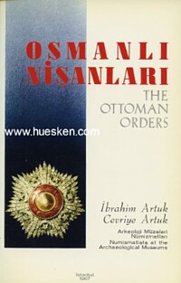 OSMANLI NISANLARI - THE OTTOMAN ORDERS.