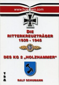 DIE RITTERKREUZTRÄGER 1939-1945 DES KAMPFGESCHWADER 2 