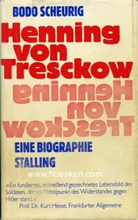 HENNING VON TRESCKOW - EINE BIOGRAPHIE.