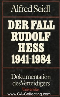 DER FALL RUDOLF HESS 1941-1984.